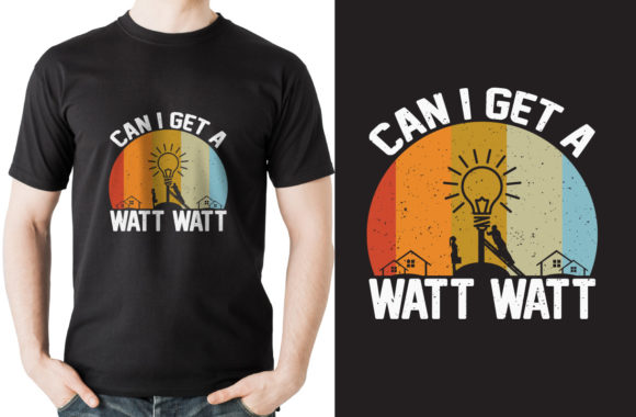 Can I Get a Watt Watt T-Shirt Design? Your Creative Template Awaits
