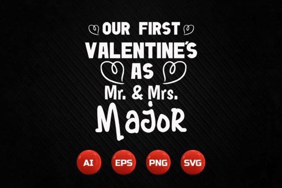 Valentine T-shirt Design 188: Your First Mr. & Mrs. Blueprint